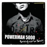 Destory What You Enjoy (Powerman 5000)